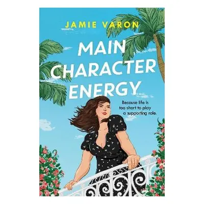 Main Character Energy - Varon, Jamie