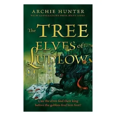 Tree Elves of Ludlow - Hunter, Archie