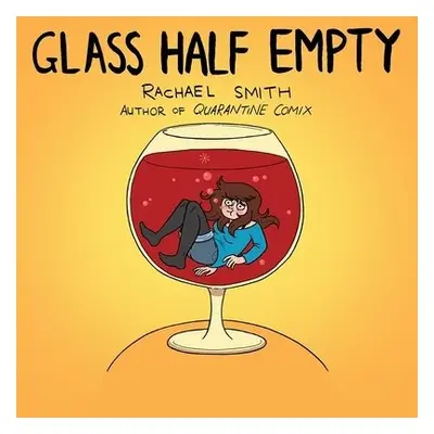 Glass Half Empty - Smith, Rachael