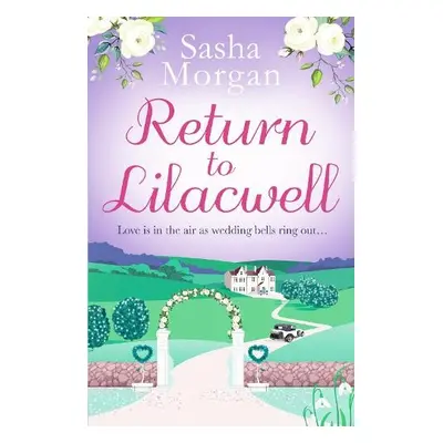 Return to Lilacwell - Morgan, Sasha