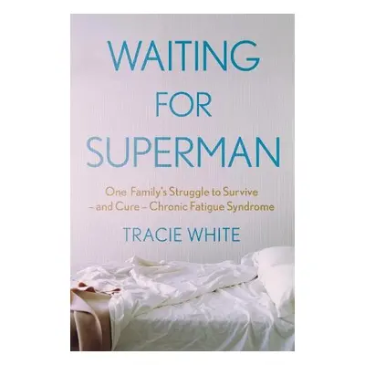 Waiting For Superman - White, Tracie