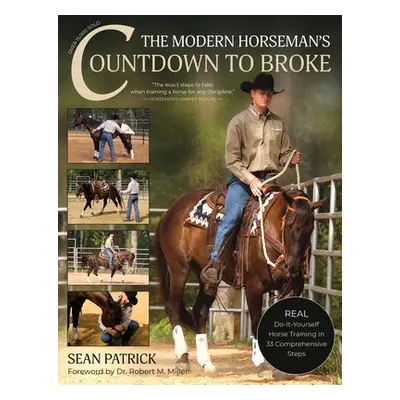 Modern Horseman's Countdown to Broke - Patrick, Sean