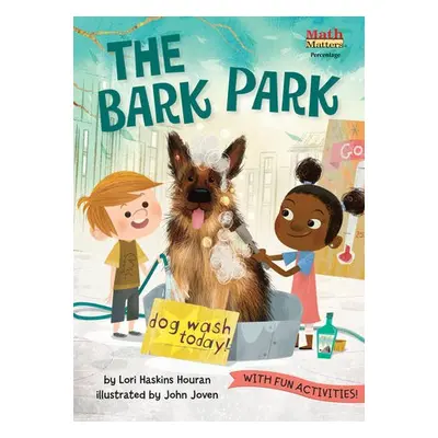 Bark Park - Houran, Lori Haskins