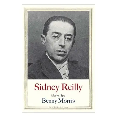 Sidney Reilly - Morris, Benny