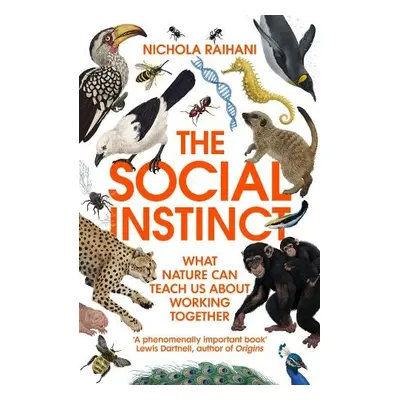 Social Instinct - Raihani, Nichola