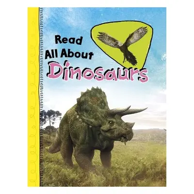 Read All About Dinosaurs - Throp, Claire