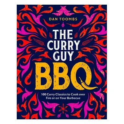 Curry Guy BBQ (Sunday Times Bestseller) - Toombs, Dan