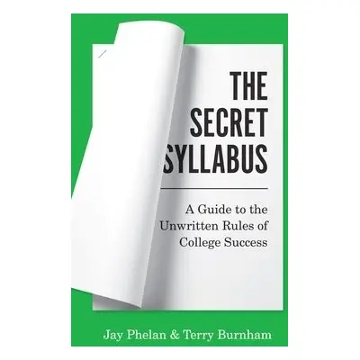 Secret Syllabus - Phelan, Jay a Burnham, Terry