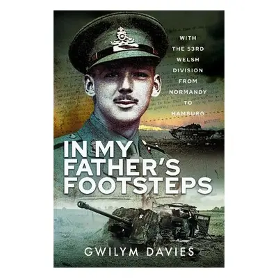 In My Father's Footsteps - Davies, Gwilym