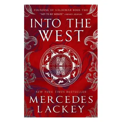 Founding of Valdemar - Into the West - Lackey, Mercedes