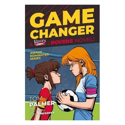 Rocky of the Rovers: Game Changer - Palmer, Tom