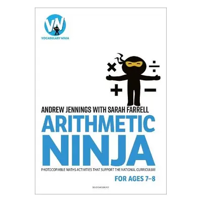 Arithmetic Ninja for Ages 7-8 - Jennings, Andrew a Farrell, Sarah