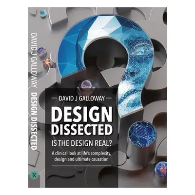 Design Dissected - Galloway, David