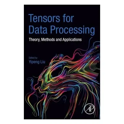 Tensors for Data Processing