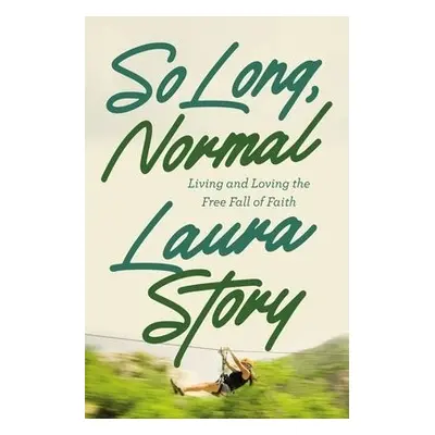 So Long, Normal - Story, Laura