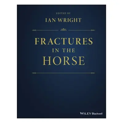 Fractures in the Horse