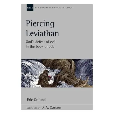 Piercing Leviathan - Ortlund, Dr Eric