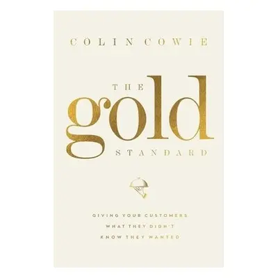 Gold Standard - Cowie, Colin