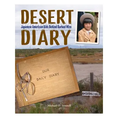 Desert Diary - Tunnell, Michael O.