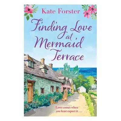 Finding Love at Mermaid Terrace - Forster, Kate