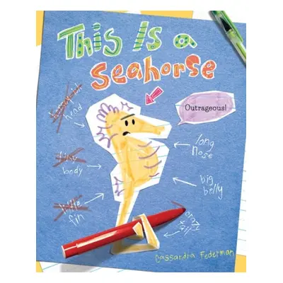 THIS IS A SEAHORSE - FEDERMAN, CASSANDRA