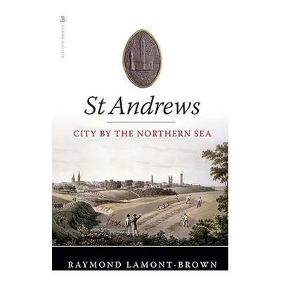 St Andrews - Lamont-Brown, Raymond