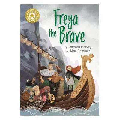 Reading Champion: Freya the Brave - Harvey, Damian