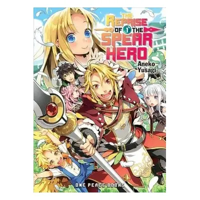 Reprise of the Spear Hero Volume 01: Light Novel - Neet a Yusagi, Aneko