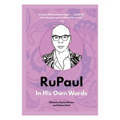 RuPaul: In His Own Words