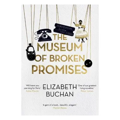 Museum of Broken Promises - Buchan, Elizabeth