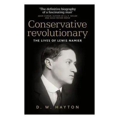 Conservative Revolutionary - Hayton, David