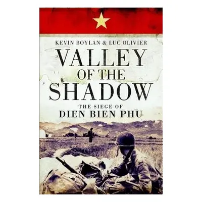 Valley of the Shadow - Boylan, Kevin a Olivier, Luc