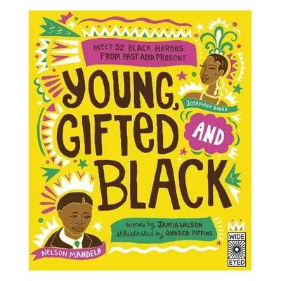 Young, Gifted and Black - Wilson, Jamia