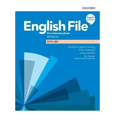 English File: Pre-Intermediate: Workbook with Key - Latham-Koenig, Christina a Oxenden, Clive a 