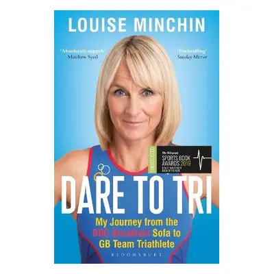 Dare to Tri - Minchin, Louise