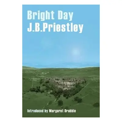 Bright Day - Priestley, J. B.