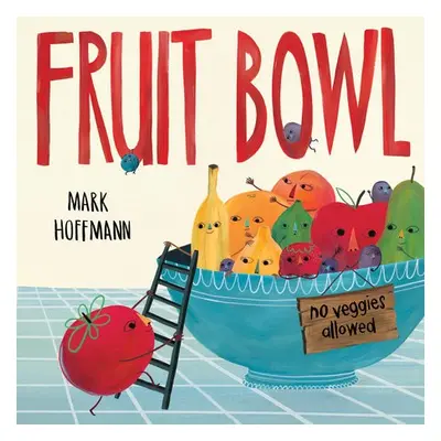 Fruit Bowl - Hoffmann, Mark