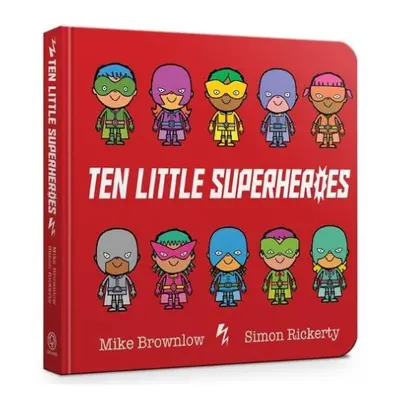 Ten Little Superheroes Board Book - Brownlow, Mike