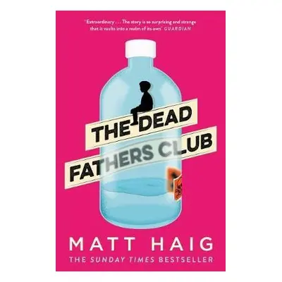 Dead Fathers Club - Haig, Matt