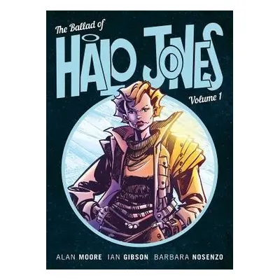 Ballad of Halo Jones, Volume One - Moore, Alan a Gibson, Ian