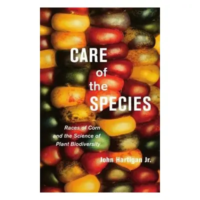 Care of the Species - Hartigan Jr., John