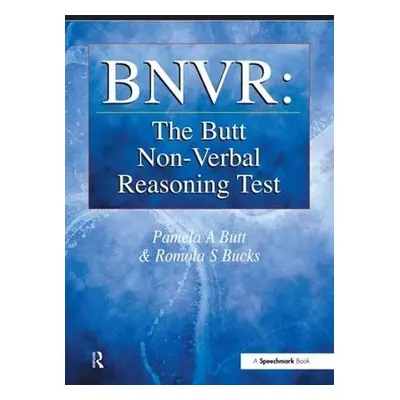 BNVR: The Butt Non-Verbal Reasoning Test - Butt, Pamela a Bucks, Romola