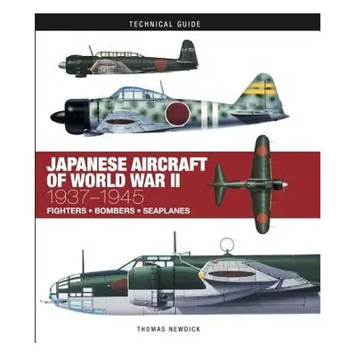 Japanese Aircraft of World War II - Newdick, Thomas