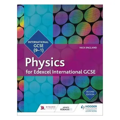 Edexcel International GCSE Physics Student Book Second Edition - England, Nick