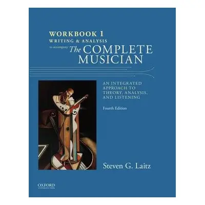 Workbook to Accompany The Complete Musician - Laitz, Steven (Associate Professor, Associate Prof