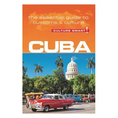 Cuba - Culture Smart! - MacDonald, Mandy a Maddicks, Russell