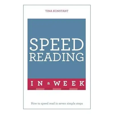 Speed Reading In A Week - Konstant, Tina