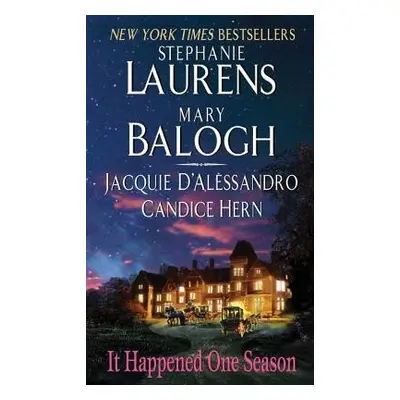 It Happened One Season - Laurens, Stephanie a D'Alessandro, Jacquie a Hern, Candice a Balogh, Ma