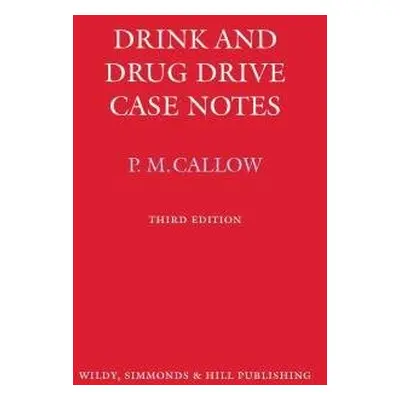 Drink and Drug Drive Cases Notes - Callow, Pauline M