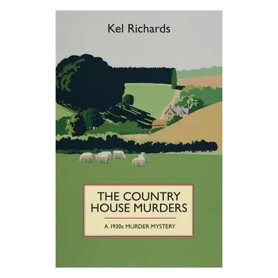 Country House Murders - Richards, Kel